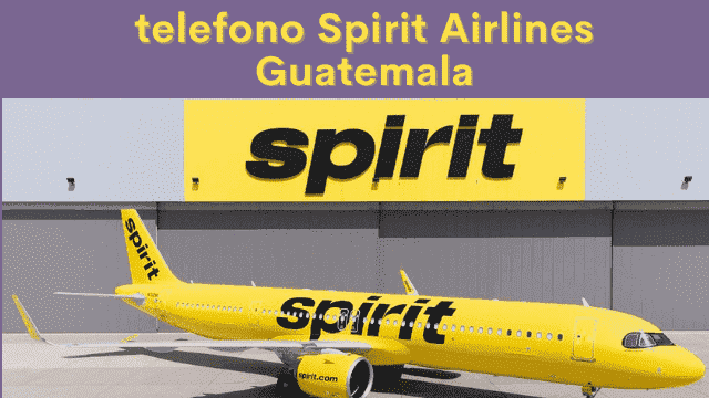 telefono spirit airlines guatemala